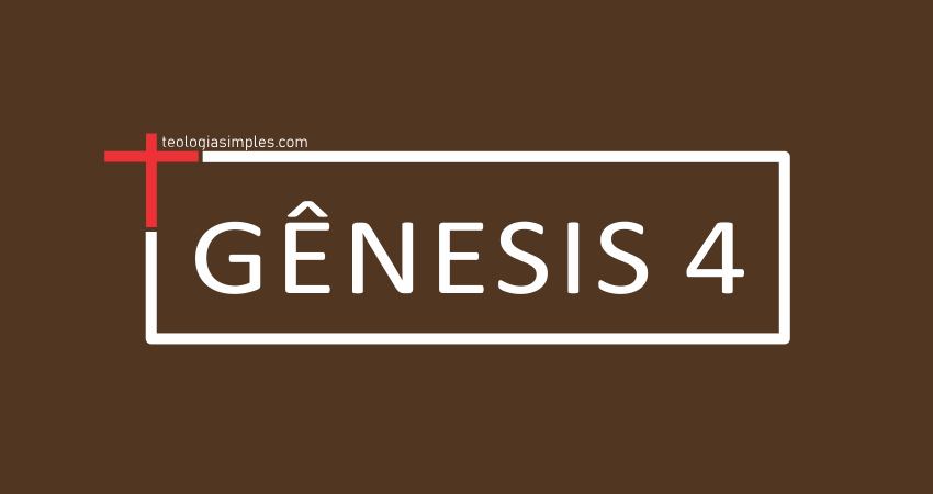 Significado de Gênesis 4