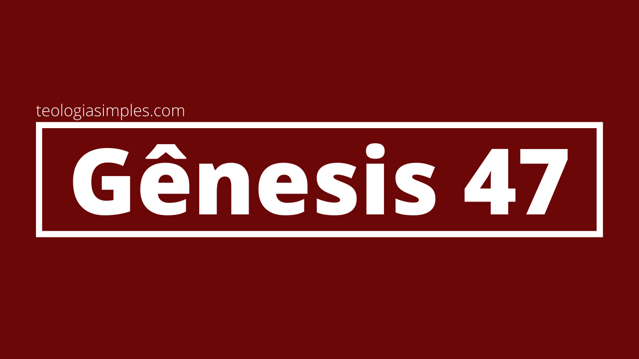 Gênesis 47