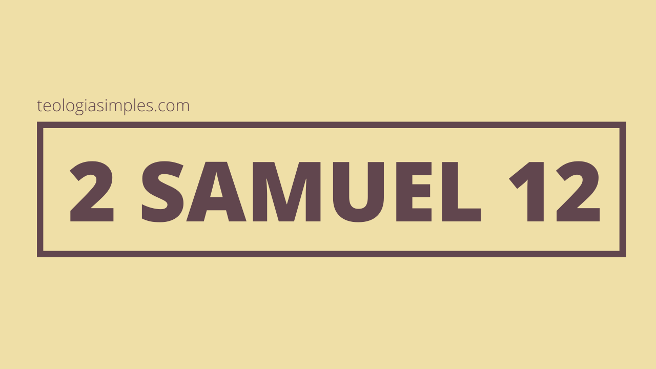 estudo biblico 2 samuel 12