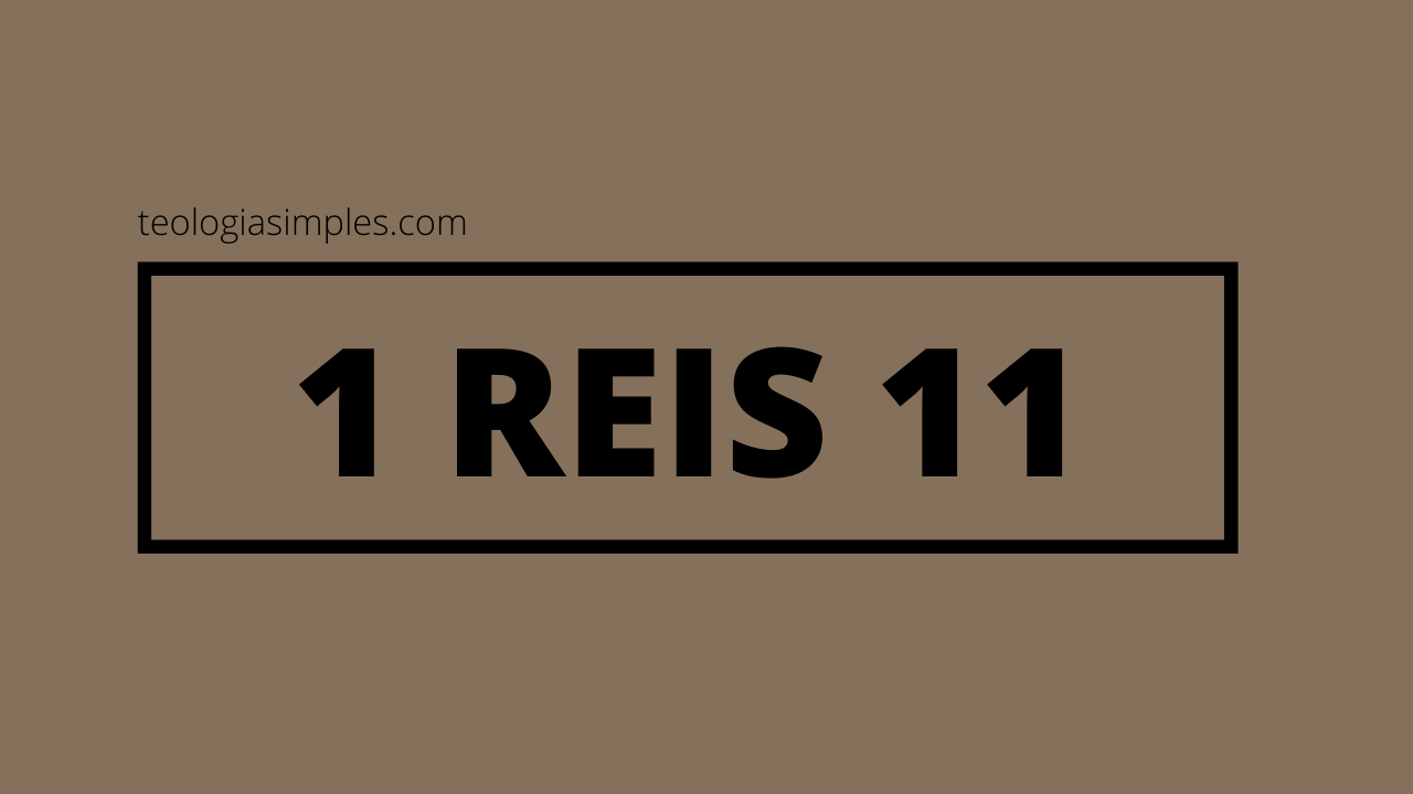 1 REIS 11