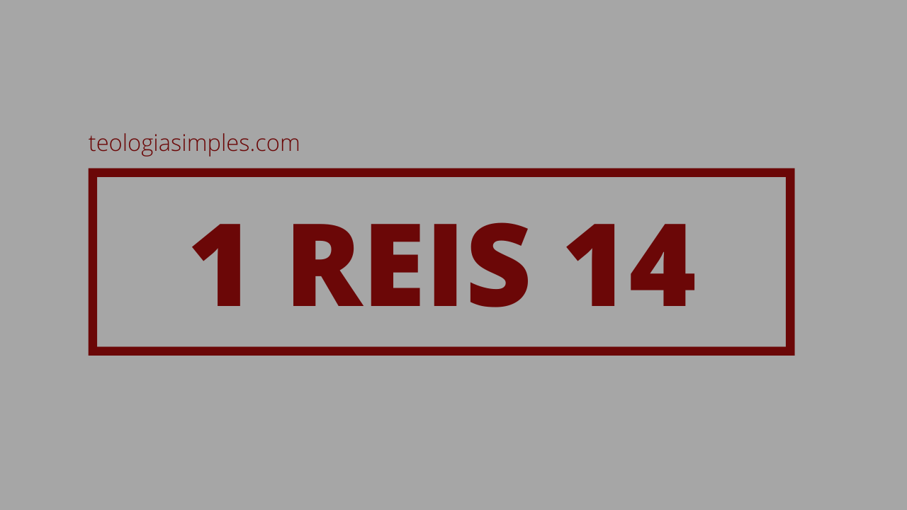 1 REIS 14