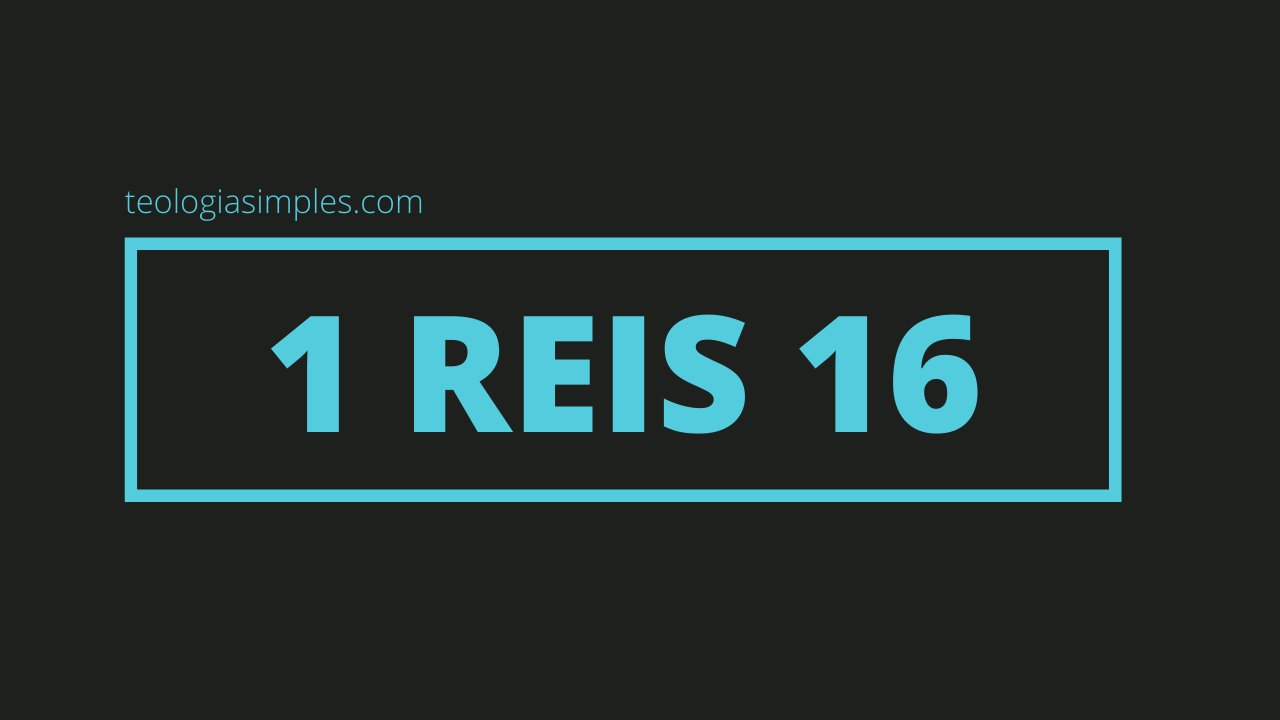 1 REIS 16