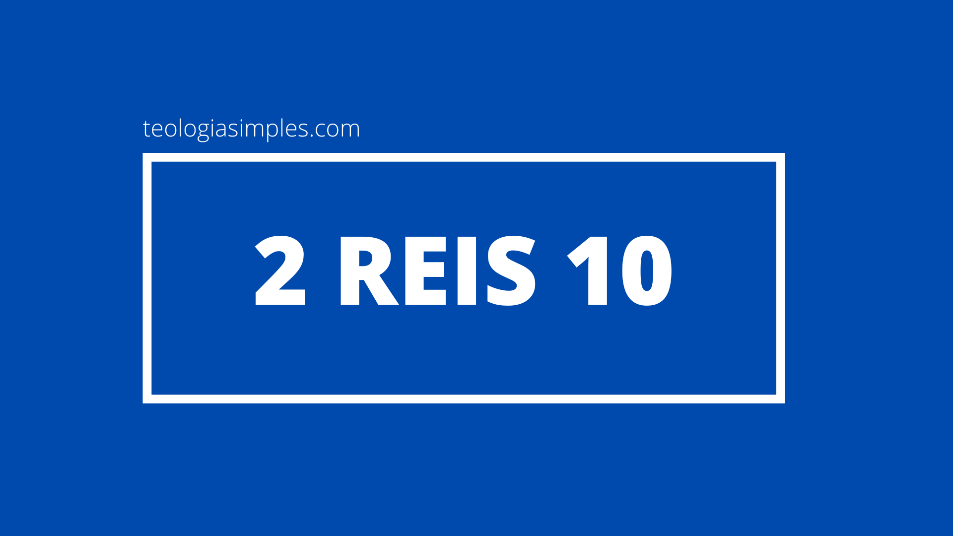 2 Reis 10
