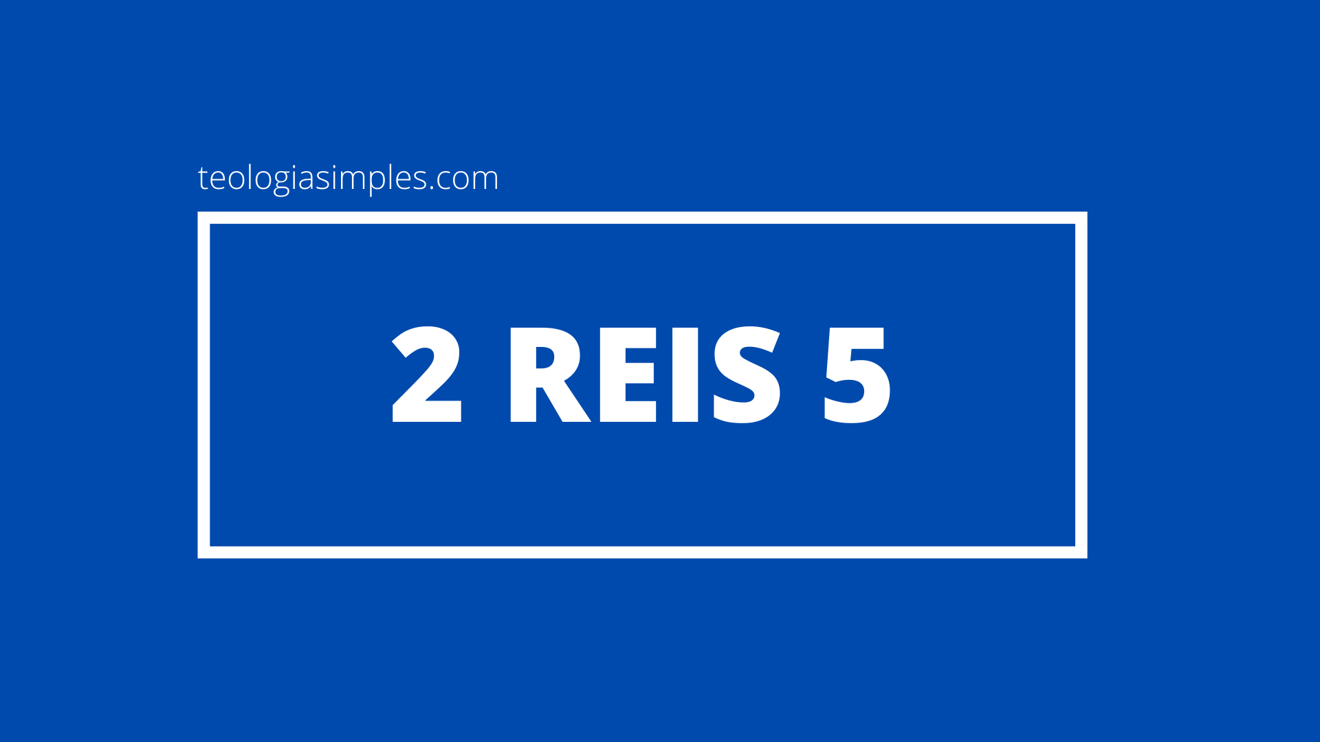 2 Reis 5