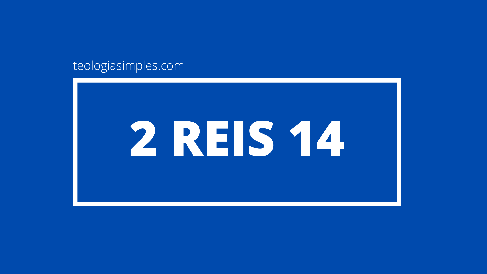 2 Reis 14