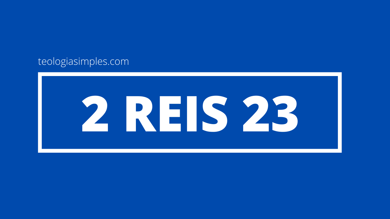 2 Reis 23