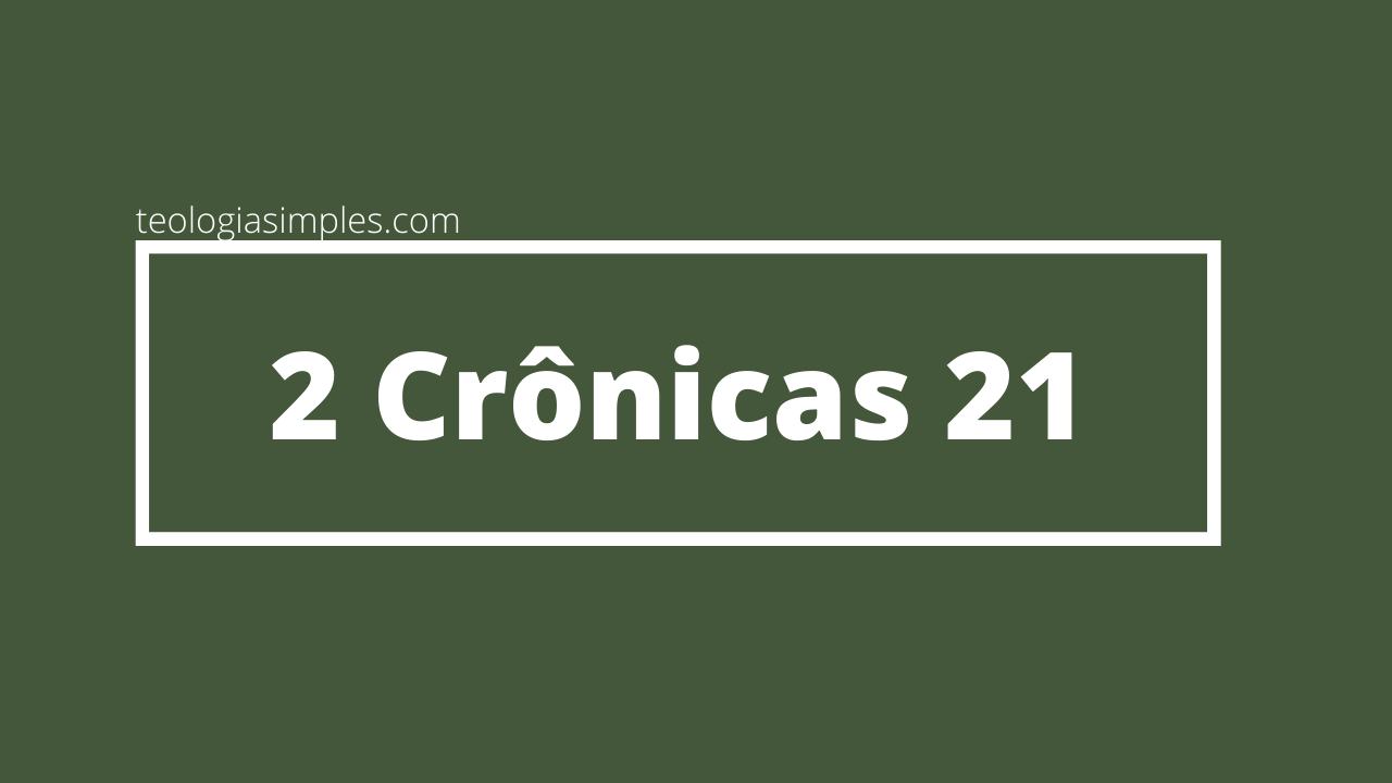2 Crônicas 21
