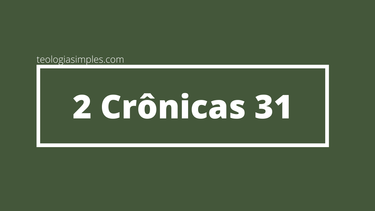 2 Crônicas 31