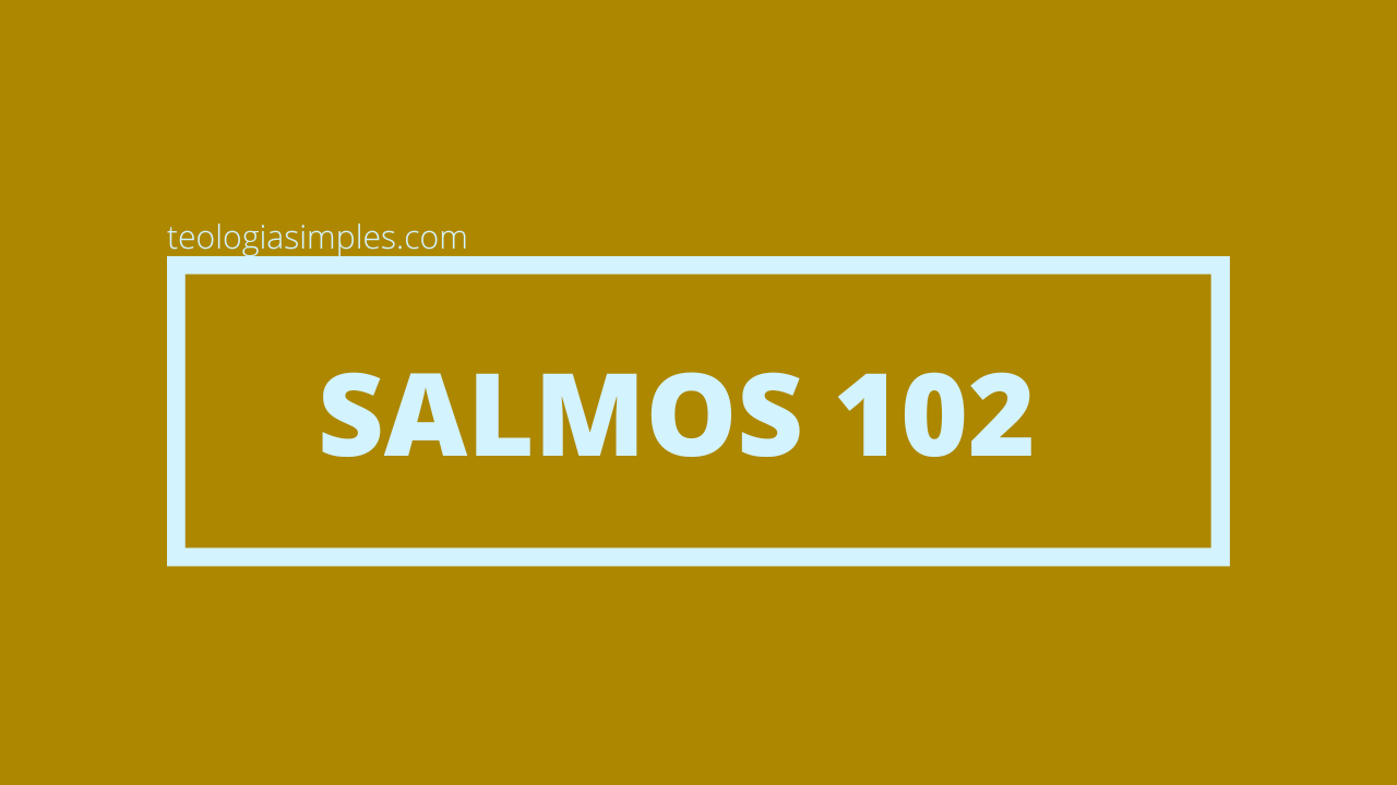 Salmos 102