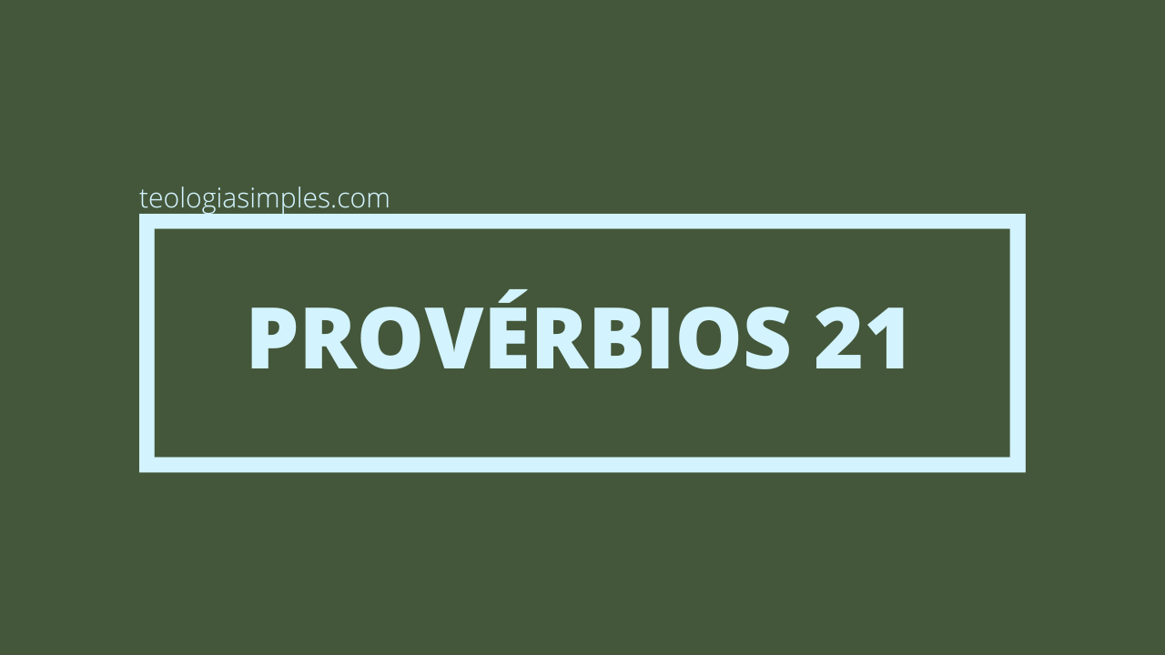 Provérbios 21