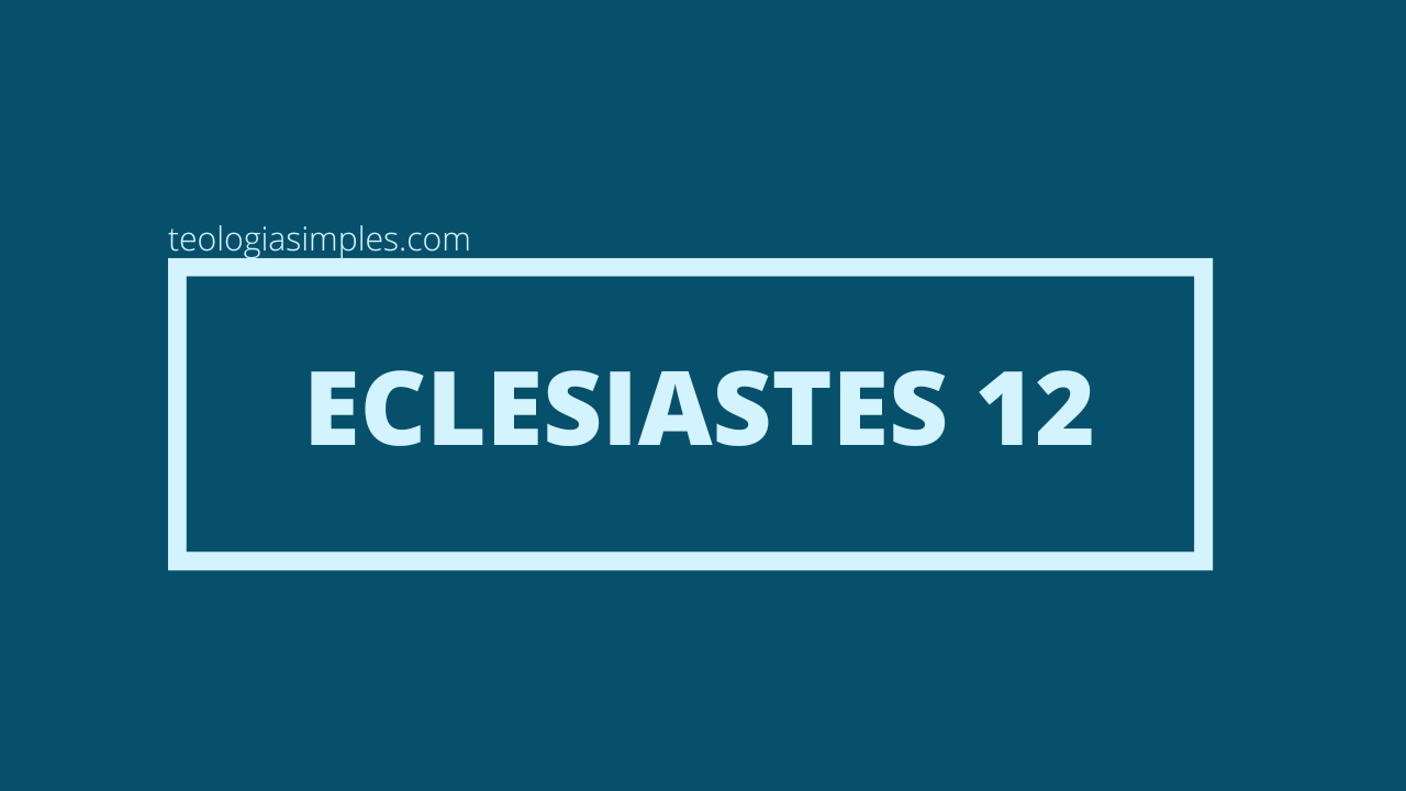 Eclesiastes 12