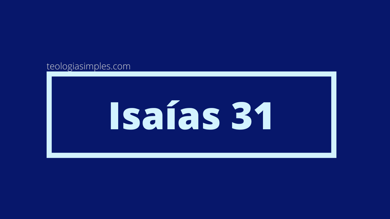 Isaías 31